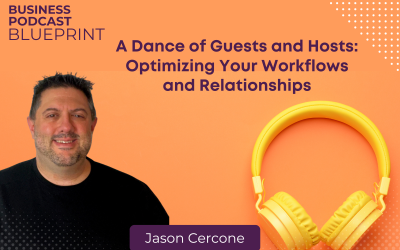 A Dance of Guests and Hosts: Optimizing Your Workflows and Relationships with Jason Cercone